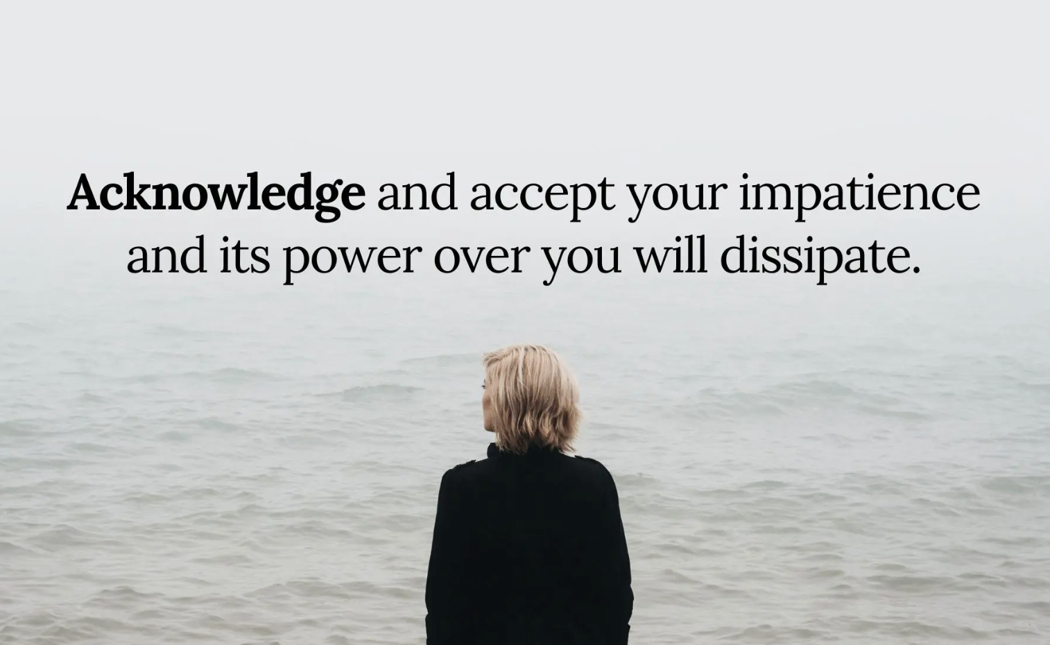 deal with impacience